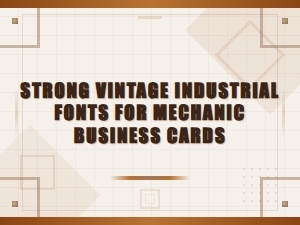 Bold Vintage Industrial Fonts for Mechanic Business Cards