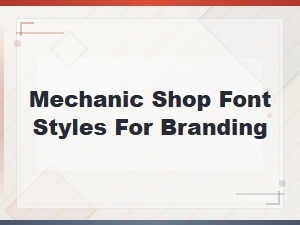Free Mechanic Shop Font Styles for Bold Branding and Signage