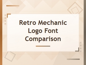 Retro Mechanic Logo Font Comparison: Best Garage Typography Styles