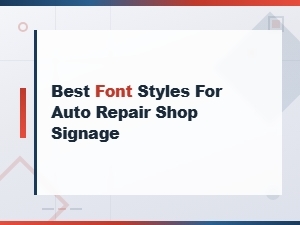Best Font Styles for Auto Repair Shop Signage